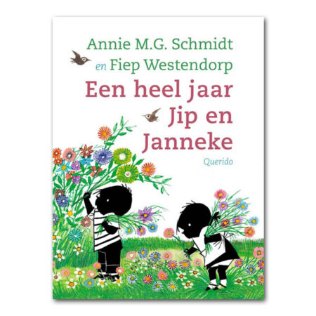een heel jaar met jip en janneke - annie m.g. schmidt - fiep westendorp - querido