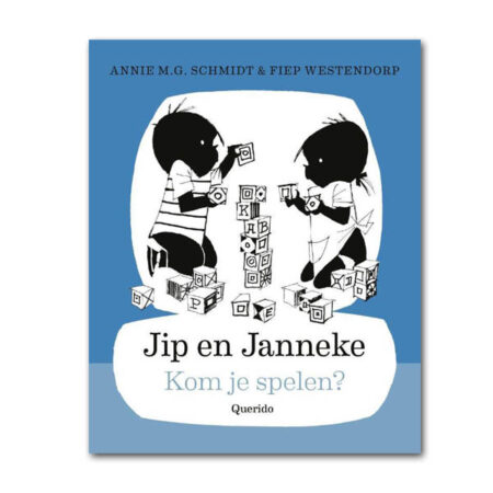 jip en janneke - kom je spelen - annie m.g. schmidt - fiep westendorp - querido