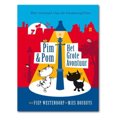 pim en pom - het grote avontuur - bioscoopfilm - fiep westendorp